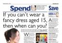 If you can’t wear a fancy dress aged 15, then when can you?