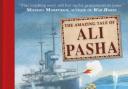 The Amazing Tale of Ali Pasha by Michael Foreman