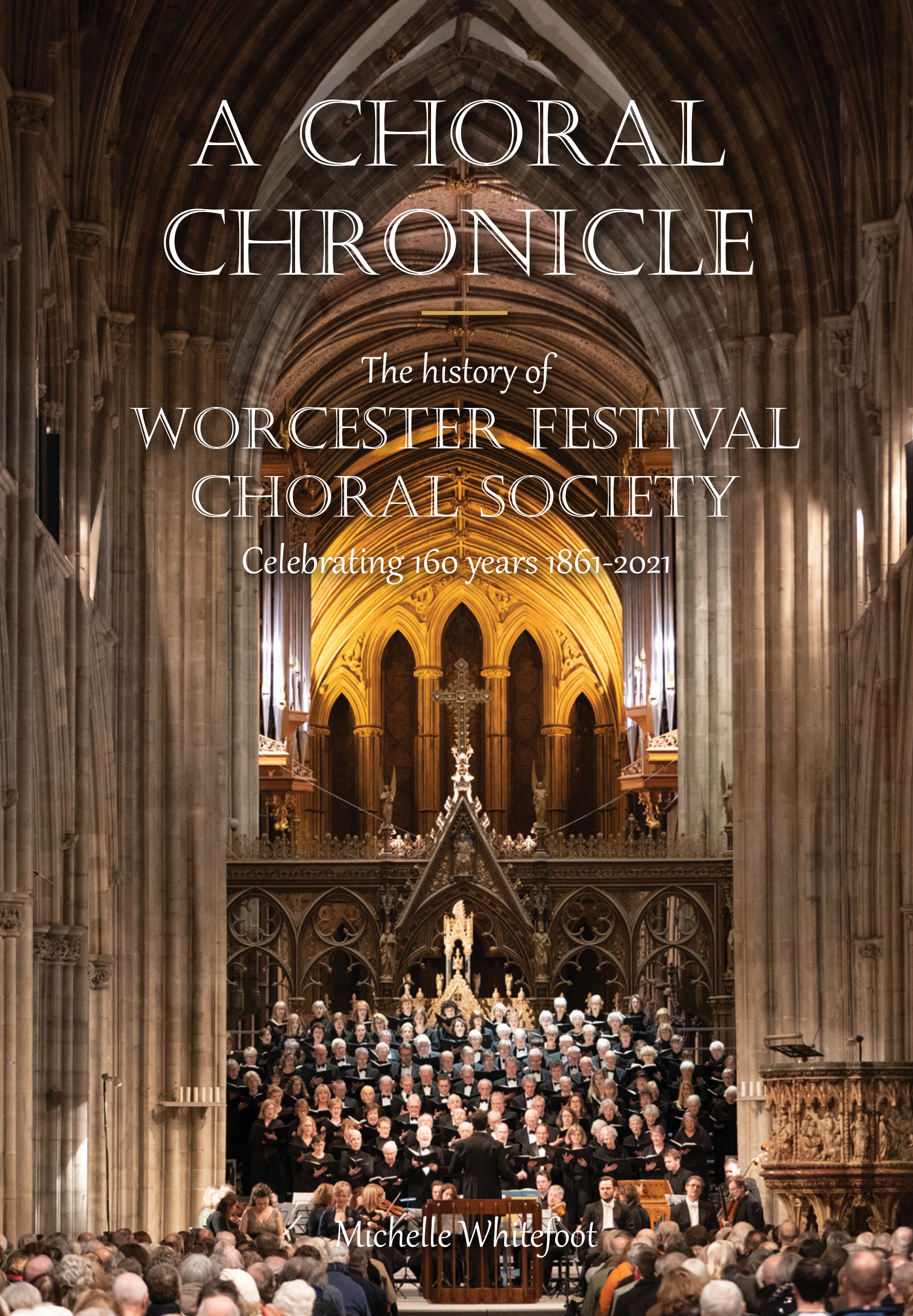 Michelle Whitefoot’s new book about the history of Worcester Festival Choral Society